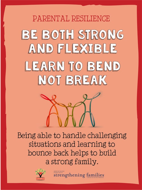 Be both strong and flexible. Learn to bend not break.