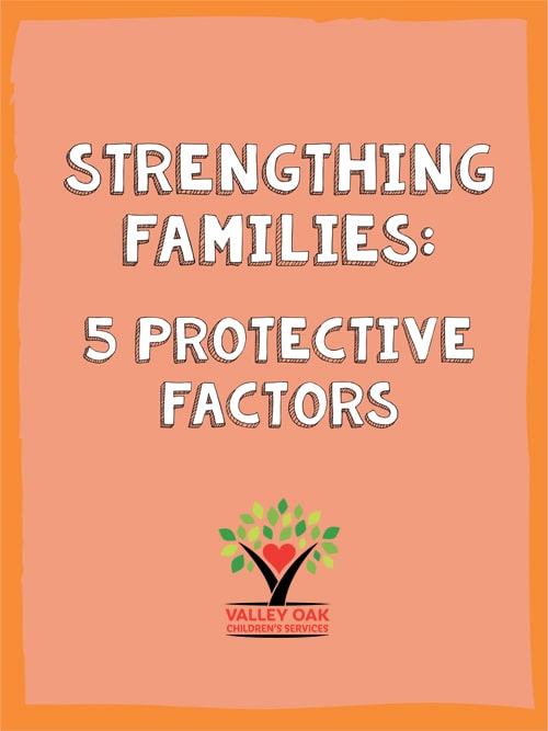 Strengthing Families: 5 Protective Factors